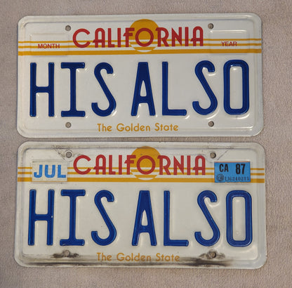 1987 California Golden State Vanity License Plates # HIS ALSO Pair Original